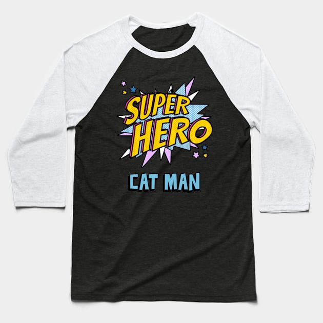 Super Hero Cat Man Baseball T-Shirt by leBoosh-Designs